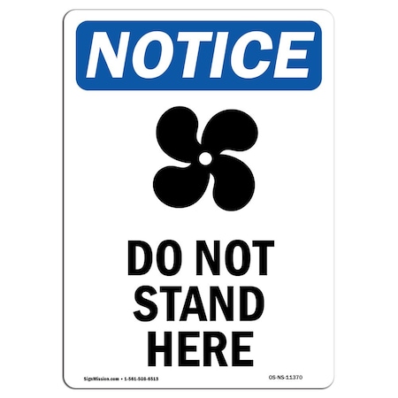 Signmission Safety Sign, OSHA Notice, 14" Height, Do Not Stand Here Sign With Symbol, Portrait OS-NS-D-1014-V-11370